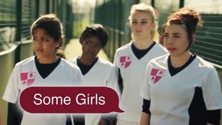 Some Girls | Series 1 Girls vs Boys