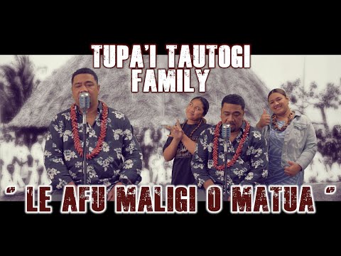 Tupa'i Tautogi Family - Le Afu Maligi o Matua