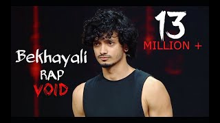 Bekhayali Rap - Void | Mtv Hustle | Official Audio | Kabir Singh