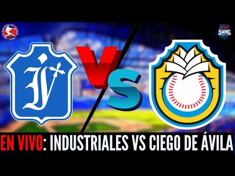 🛑EN VIVO: Industriales vs Ciego de Ávila- Serie Nacional 64 - 11 de diciembre de 2025