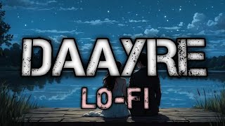 Download lagu Daayre  [ slowed and reverb ]  Arijit Singh Pritam | Nk Mehfil Mix  mp3