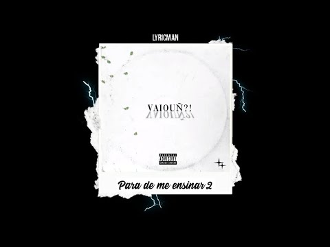 Novin Mob, Froid, Santzu - Para de me ensinar 2 (letra)