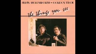 Allan Holdsworth and Gordon Beck / The Things You See