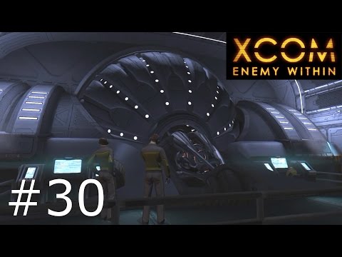 XCOM: Enemy Within (Ep. 30) - The Hyperwave Relay