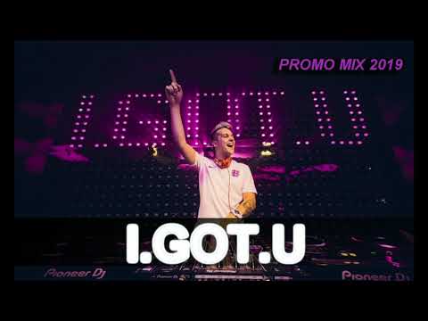 ♫ I.GOT.U ♫ 🔊 PROMO MIX 2019🔊 #FRKNTN