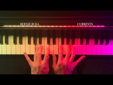 New Classical Composition for Solo Piano by Bernie Rosa - Currents