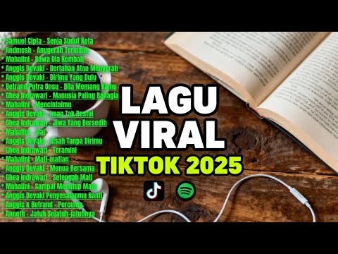 LAGU VIRAL TIKTOK TERBARU 2025 🔥 Playlist Pop Indonesia Hits Paling Enak Didengar Saat Santai