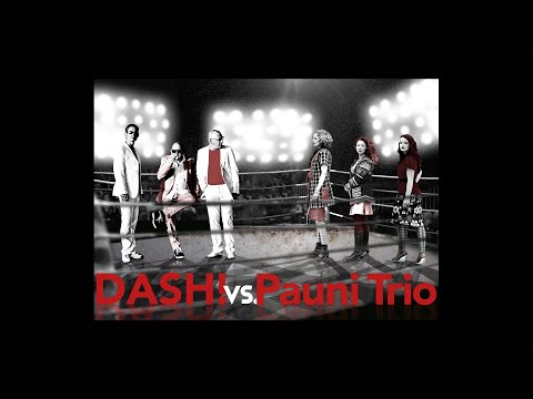 DASH! vs Pauni Trio: DASH! Do - Vecherjaj Rado - Sos - Oj Choban