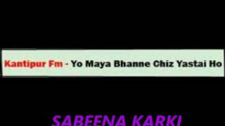 YO MAYA BHANNE CHIZ YESTAI HO BY SABEENA KARKI