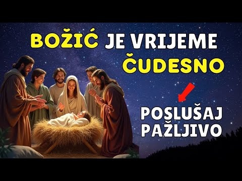 BOŽIĆ JE PRED VRATIMA - POSLUŠAJ OVE DIVNE MISLI KOJE ĆE TI MIR DONIJETI