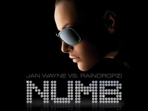 Jan Wayne vs. RainDropz! - Numb (Handz Up Mix)