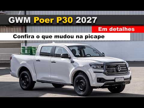 GWM Poer P30 2027 confira o que mudou, agora mais barata que Fiat Toro