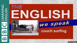 Couch surfing - The English We Speak
