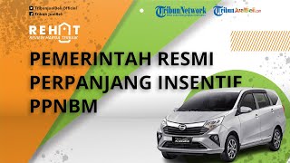 REHAT: Pemerintah Resmi Perpanjang Insentif PPnBM Kendaraan Bermotor, Ini Ketentuan dan Syaratnya