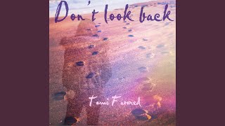 Don't Look Back Music Video