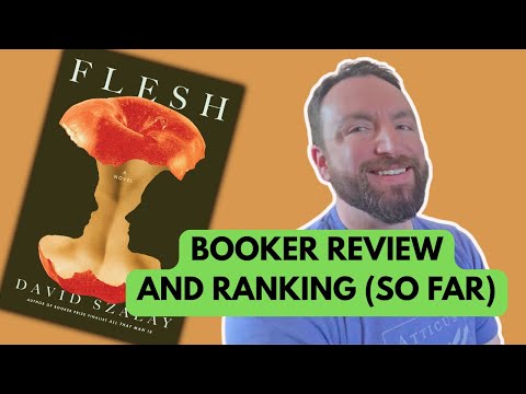 Booker 2025 Longlist Review (and Ranking): Flesh by David Szalay