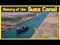 History Of The Suez Canal