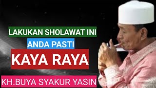 Download lagu Lakukan Sholawat ini.Anda pasti kaya raya.KH.BUYA SYAKUR YASIN mp3