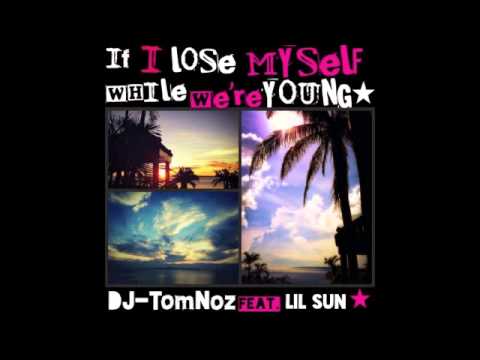 If I Lose Myself While We're Young mashup by Dj-TomNoz&LIL SUN