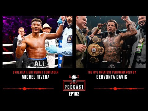 Michel Rivera, Gervonta Davis' Greatest Hits | The PBC Podcast