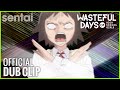 Wasteful Days of High School Girls Official Dub Clip