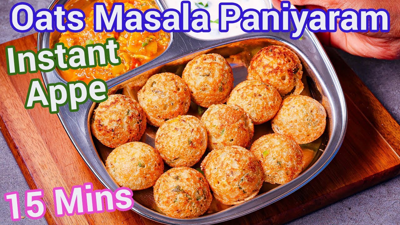 Oats Masala Paniyaram | Instant Masala Appe | Healthy 15 Minute Breakfast Recipe
