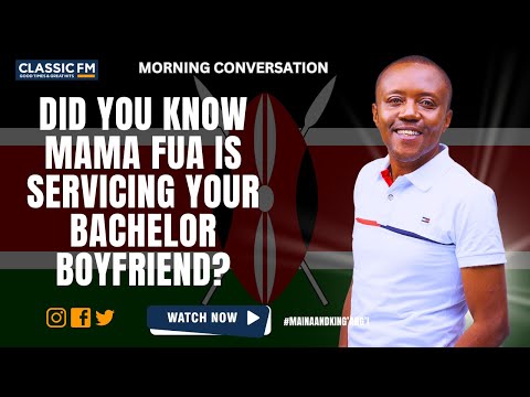 DID YOU KNOW MAMA FUA IS SERVICING YOUR BACHELOR BOYFRIEND?