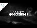 Asa - Good Times ft. The Cavemen (Lyrics)
