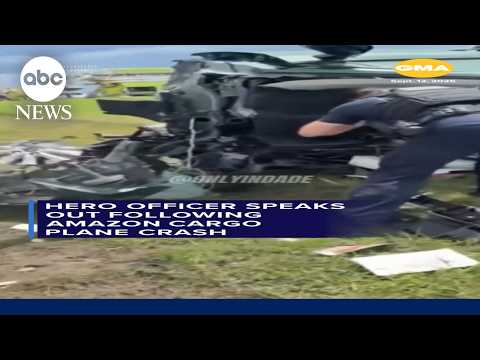 Hero officer speaks out following Amazon cargo plane crash