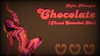 Kylie Minogue - Chocolate (Thund Extended Mix - Audio)