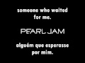 Pearl Jam - Wishlist (Legendado EUA/BR) 