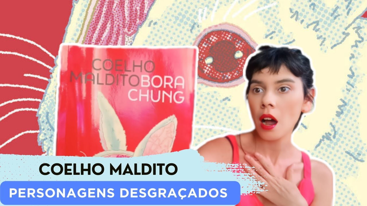 COELHO MALDITO I Bora Chung I LITERATURA Sul Coreana