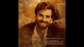Yesterday,Today,Tomorrow: The Greatest Hits of Kenny Loggins (1997)