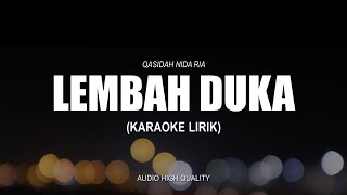 Download lagu KARAOKE LEMBAH DUKA QASIDAH NIDA RIA mp3