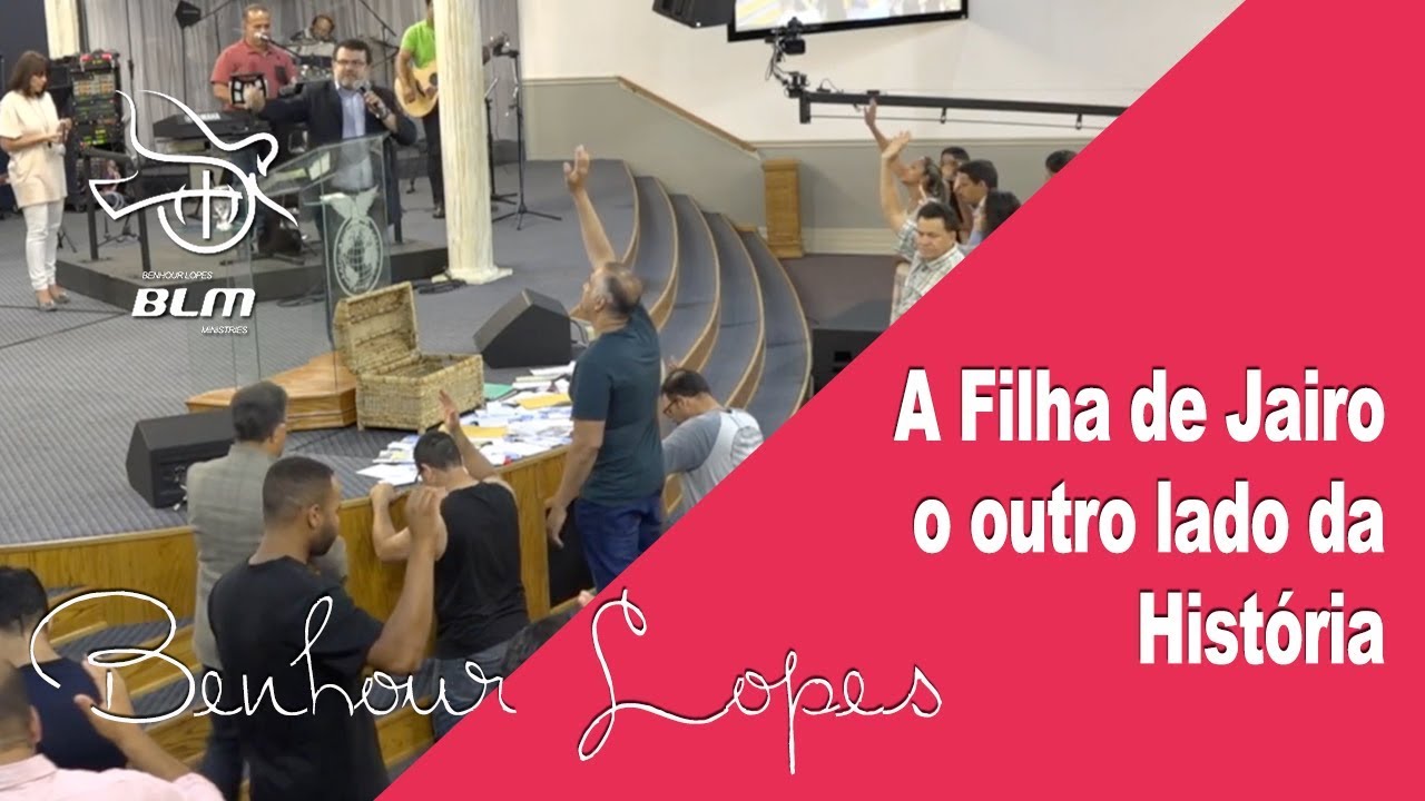 Pr. Benhour Lopes | Como a Filha de Jairo Contaria a sua História!