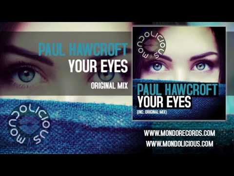 Paul Hawcroft - Your Eyes [Mondolicious]
