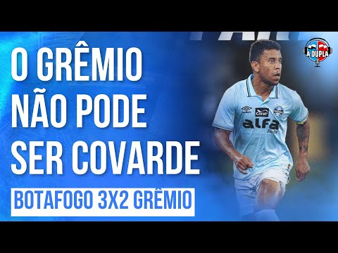 🔵⚫️Grêmio 2x3 Botafogo: Mano Menezes's idea is unacceptable | It's necessary to understand the mo...