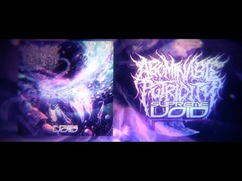 ABOMINABLE PUTRIDITY - SUPREME VOID [OFFICIAL LYRIC VIDEO] (2018) SW EXCLUSIVE