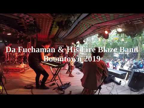 Da Fuchaman & His Fire Blaze Band ~ live at Boomtown 2019
