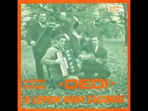 Ansambl Dedi 1970   U lepom mom Zagorju