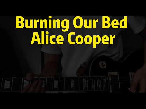 Burning Our Bed - Alice Cooper