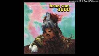 Bran Van 3000 - Couch Surfer