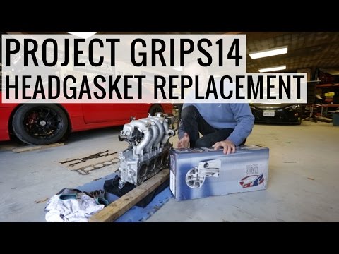 SR20DET Head Gasket Replacement How-To - Project GripS14