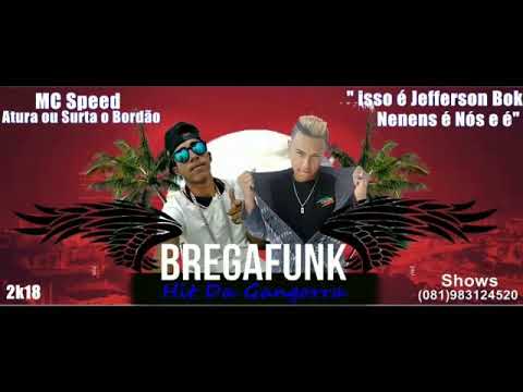 JEFFERSON BOK E O MAGO SPEED - HIT DA GANGORRA LANÇAMENTO 2K18