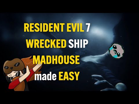 Resident Evil 7 Wrecked Ship - Madhouse Walkthrough - No Damage