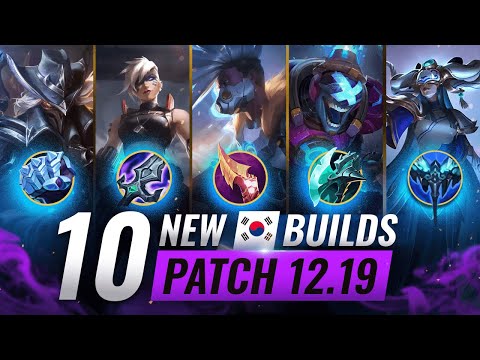 10 OFF META Korean Builds To CARRY WITH on Patch 12.19 - League of Legends