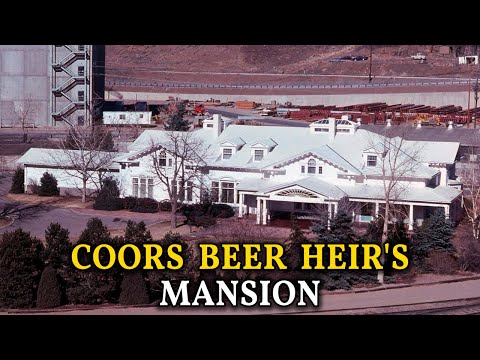 The Dark Story of Coors Beer Heir's Mansion: The Coors Family Mansion