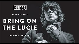 Richard Ashcroft Bring On The Lucie (Freda People) Guitar Lesson + Guitar Tutorial