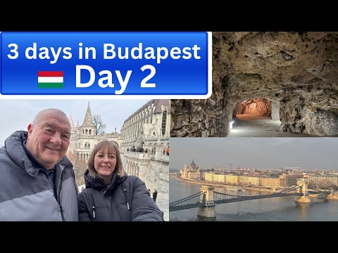Day 2 | Budapest | Chain Bridge | Fishermen’s Bastion | Cave Tour | Buda Castle