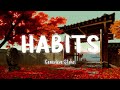 Habits - Genevieve Stokes [Lyrics/Vietsub]